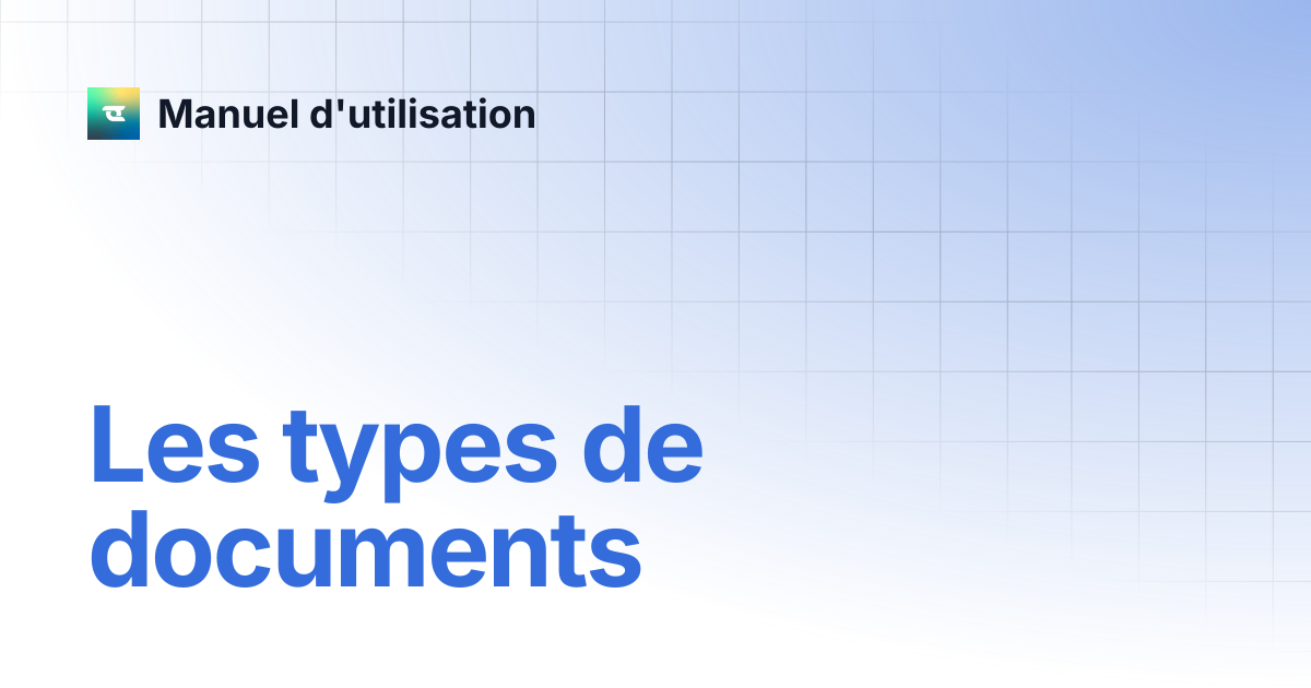 Les types de documents | Manuel d'utilisation